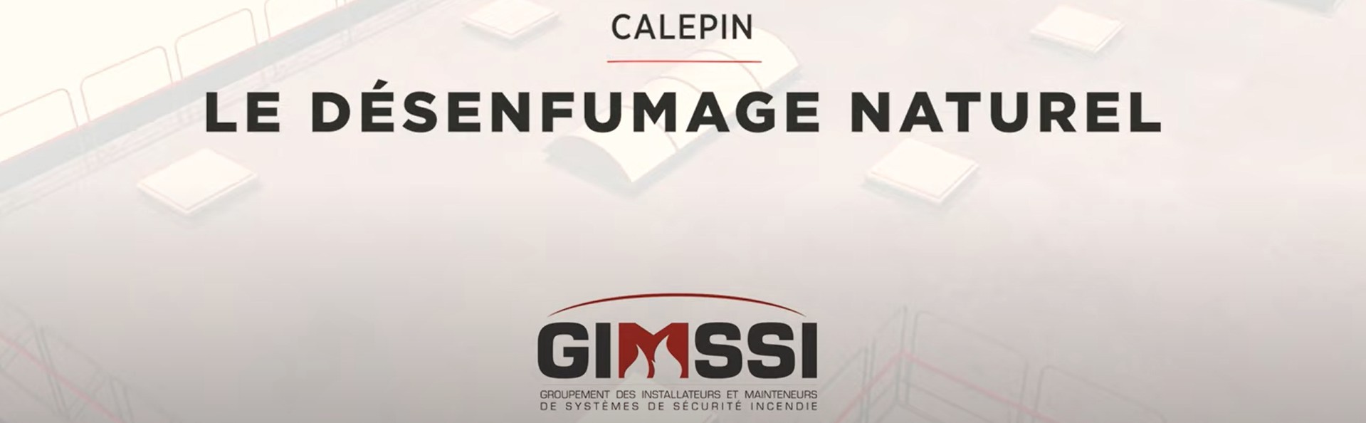 LE DESENFUMAGE NATUREL